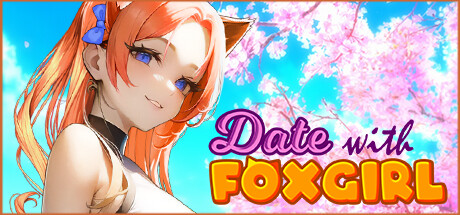 [SLG/新作/官中无码] Date with Foxgirl Bui:11234358 [度盘/秒传][300M]